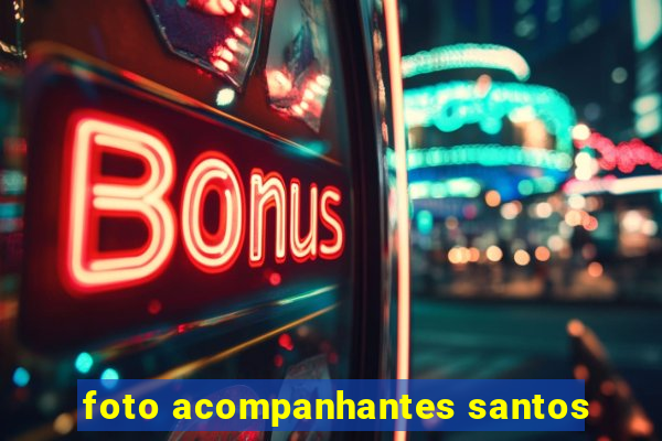 foto acompanhantes santos